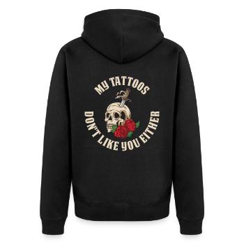 Mes tatouages ne vous aiment pas Tatouage Cadeau - Veste à capuche bio Premium Unisexe - noir - Dos - Nico (187cm)
