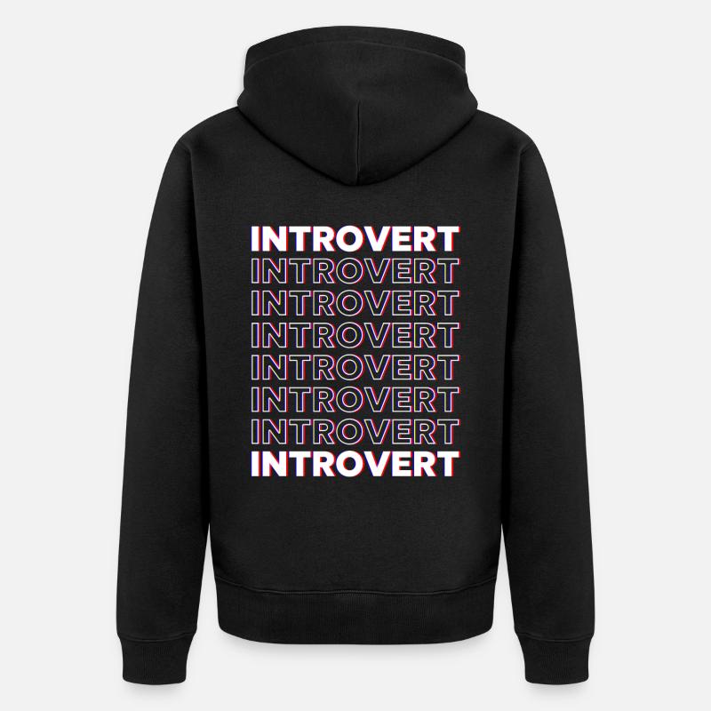 Introvertiert Sarkasmus Introvertierter Schüchtern - Unisex Premium Bio Zip Hoodie - Schwarz