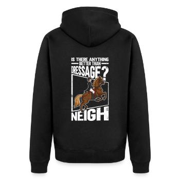 Gibt es etwas Besseres als Dressurreiten? Neigh - - Unisex Premium Bio Zip Hoodie - Schwarz - Hinten - Nico (187cm)