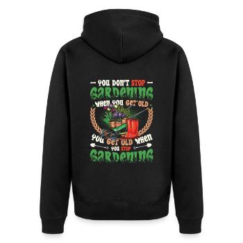 Grow old when you stop gardening. - Unisex Premium Organic Zip Hoodie - black - Back - Nico (187cm)