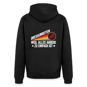 Dressage parce que tout le reste est trop facile - Veste à capuche bio Premium Unisexe - noir - Dos - Nico (187cm)