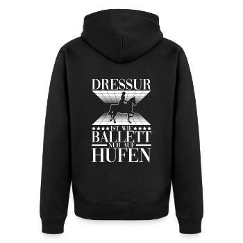 Dressage Is Like Ballet Only Riding On Hooves - Unisex Premium Organic Zip Hoodie - black - Back - Nico (187cm)