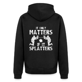 It Only Matters If Splatters Paintballer Paintball - Unisex Premium Organic Zip Hoodie - black - Back - Nico (187cm)