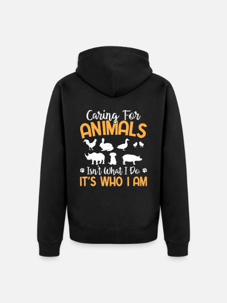 Animal Rights - Caring For Animals It's Who I Am - Unisex Premium Organic Zip Hoodie - black