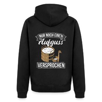 Sauna Wellness Saunagänger Finnische Sauna Spruch - Unisex Premium Bio Zip Hoodie - Schwarz - Hinten - Nico (187cm)