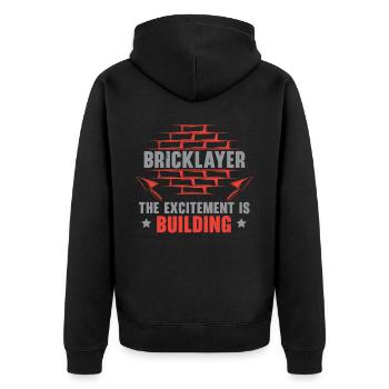 Masons Excitement is the job of bricklayers - Unisex Premium Organic Zip Hoodie - black - Back - Nico (187cm)