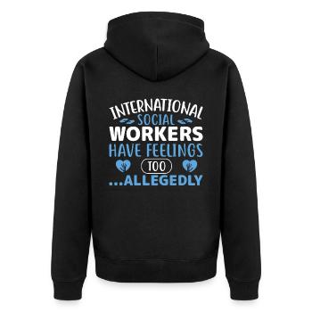 International Social Workers Have Feelings Too - Unisex Premium Bio Zip Hoodie - Schwarz - Hinten - Nico (187cm)