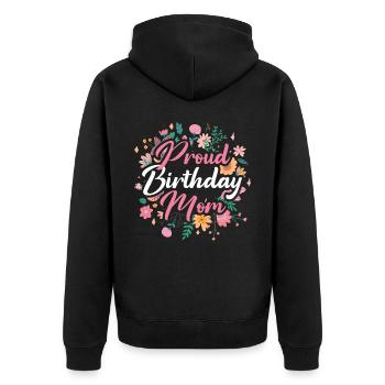 Stolze Geburtstags Mama Mutter Geburtstag Mami - Unisex Premium Bio Zip Hoodie - Schwarz - Hinten - Nico (187cm)