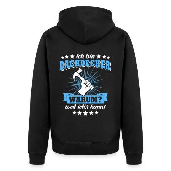 Dachdecker Dachspengler Dachklempner - Unisex Premium Bio Zip Hoodie - Schwarz - Hinten - Nico (187cm)
