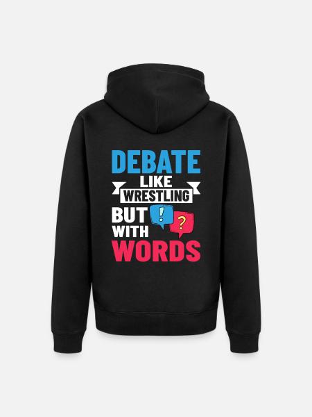 Debate Political Discussion Debate Argument - Unisex Premium Organic Zip Hoodie - black