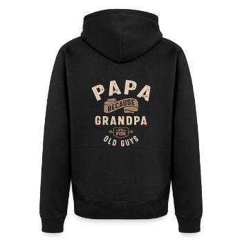 Papa Because Grandpa Is For Old Guys - Unisex Premium Organic Zip Hoodie - black - Back - Nico (187cm)