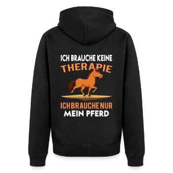 Ich Brauche Keine Therapie Ich Brauche Mein Pferd - Unisex Premium Bio Zip Hoodie - Schwarz - Hinten - Nico (187cm)