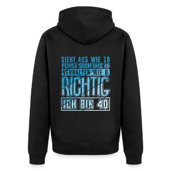 Sieht aus wie 18 fühlt sich wie 16 verhalten wie 6 - Unisex Premium Bio Zip Hoodie - Schwarz - Hinten - Nico (187cm)
