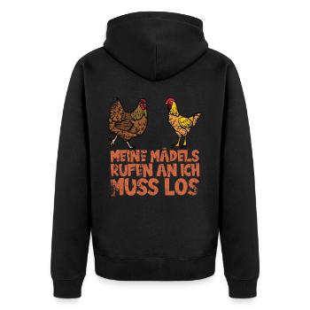 Meine Mädels rufen an, ich muss los. Huhn - Unisex Premium Bio Zip Hoodie - Schwarz - Hinten - Nico (187cm)