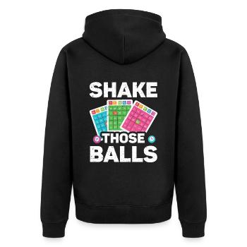 Shake Those Balls Funny Bingo Lover Funny Bingo - Unisex Premium Organic Zip Hoodie - black - Back - Nico (187cm)