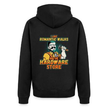 I like romantic walks in the hardware store - Unisex Premium Organic Zip Hoodie - black - Back - Nico (187cm)
