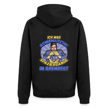 Ich Mag Romantische Spaziergänge Im Baumarkt - Unisex Premium Bio Zip Hoodie - Schwarz - Hinten - Nico (187cm)