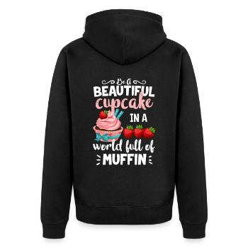 Be A Beautiful Cupcake In A World Full Of Muffins - Unisex Premium Bio Zip Hoodie - Schwarz - Hinten - Nico (187cm)