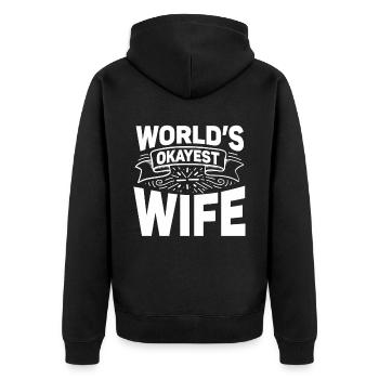 Worlds Okayest Wife Ehefrau - Unisex Premium Bio Zip Hoodie - Schwarz - Hinten - Nico (187cm)