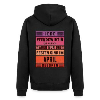 Pferde Geburtstag April geboren Pferdewirtin - Unisex Premium Bio Zip Hoodie - Schwarz - Hinten - Nico (187cm)