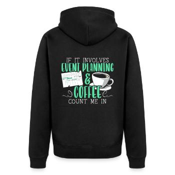 Eventplanung und Kaffeetrinker Eventplaner - Unisex Premium Bio Zip Hoodie - Schwarz - Hinten - Nico (187cm)