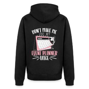 Lass mich nicht meine Event Planner Voice verwenden - Unisex Premium Bio Zip Hoodie - Schwarz - Hinten - Nico (187cm)