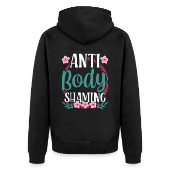 Anti Body Shaming Bodyshaming Annoyance Stop - Unisex Premium Organic Zip Hoodie - black - Back - Nico (187cm)