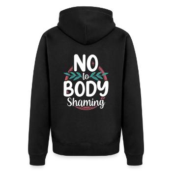 No to Body Shaming Stop Anger Body Shaming - Unisex Premium Organic Zip Hoodie - black - Back - Nico (187cm)