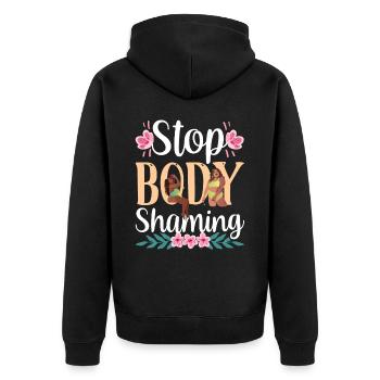 Stop Body Shaming Annoyance Bodyshaming - Unisex Premium Organic Zip Hoodie - black - Back - Nico (187cm)