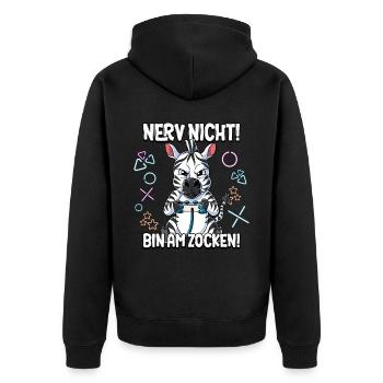 Zocken Gaming Nerv Nicht Bin Am Zocken - Unisex Premium Bio Zip Hoodie - Schwarz - Hinten - Nico (187cm)