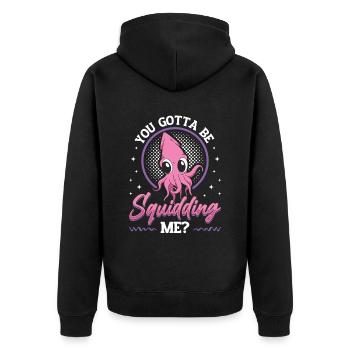 Are You Squidding Me Zoologist Octopus Squid - Unisex Premium Organic Zip Hoodie - black - Back - Nico (187cm)