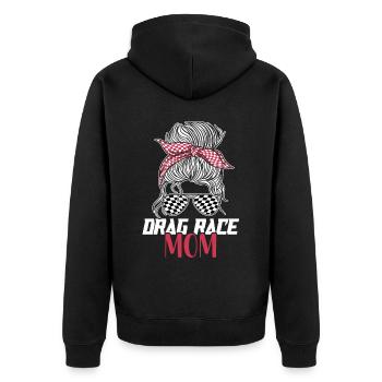 Drag Race Racing Sunglasses Mom - Unisex Premium Organic Zip Hoodie - black - Back - Nico (187cm)