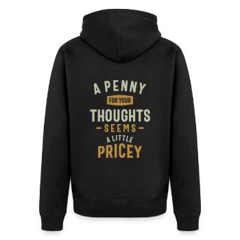 Drôle, Penny pour vos pensées blague sarcastique - Veste à capuche bio Premium Unisexe - noir - Dos - Nico (187cm)