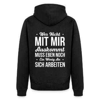 Wer Nicht Mit Mir Auskommt Muss Eben Noch Ein Weni - Unisex Premium Bio Zip Hoodie - Schwarz - Hinten - Nico (187cm)
