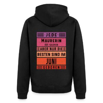 Maurerin Geburtstag Juni geboren Handwerker - Unisex Premium Bio Zip Hoodie - Schwarz - Hinten - Nico (187cm)