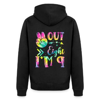 Peace Out Eight I'm 9 | Tie Dye Themed Geburtstag - Unisex Premium Bio Zip Hoodie - Schwarz - Hinten - Nico (187cm)