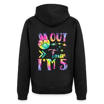 Peace Out Four I'm 5 | Tie Dye Themed Birthday | - Unisex Premium Organic Zip Hoodie - black - Back - Nico (187cm)