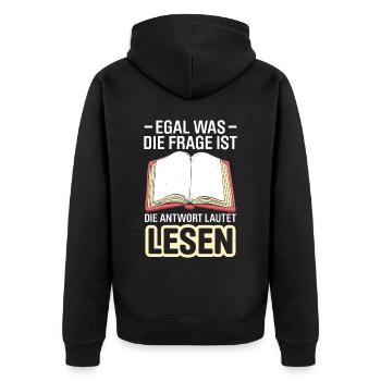 Egal Was Die Frage Ist Die Antwort Lautet Lesen - Unisex Premium Bio Zip Hoodie - Schwarz - Hinten - Nico (187cm)