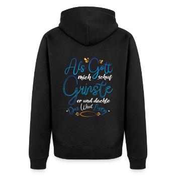 Als Gott mich schuf Grinste er - Unisex Premium Bio Zip Hoodie - Schwarz - Hinten - Nico (187cm)