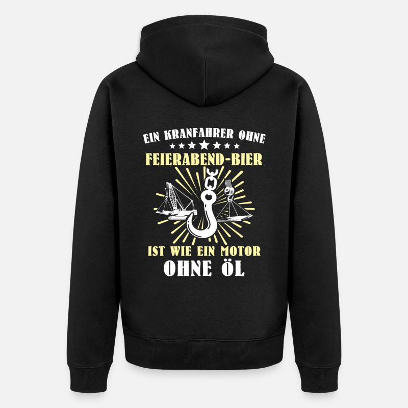 Kranführer Kran Bier Kranfahrer - Unisex Premium Bio Zip Hoodie - Schwarz