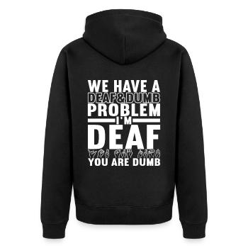 Deaf Deaf-mute Deaf - Unisex Premium Organic Zip Hoodie - black - Back - Nico (187cm)