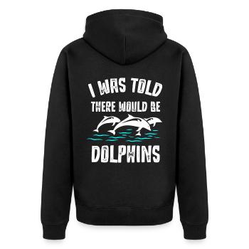 I was told that there would be dolphins - Unisex Premium Organic Zip Hoodie - black - Back - Nico (187cm)