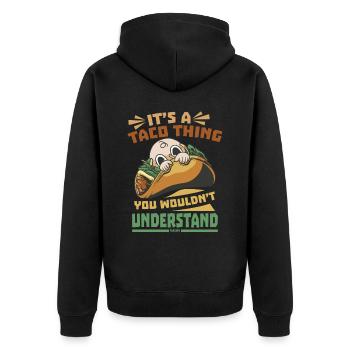 It's A Taco Thing You Wouldn't Understand - Unisex Premium Bio Zip Hoodie - Schwarz - Hinten - Nico (187cm)