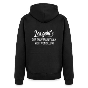 Los gehts Der Tag versaut sich nicht von selbst - Unisex Premium Bio Zip Hoodie - Schwarz - Hinten - Nico (187cm)