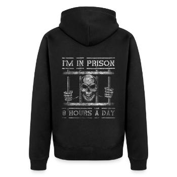 I'm In Prison 8 Hours A DayStrafvollzugsbeamter - Unisex Premium Bio Zip Hoodie - Schwarz - Hinten - Nico (187cm)