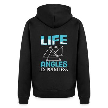 Live without Angles is Pointless Math Teacher - Unisex Premium Organic Zip Hoodie - black - Back - Nico (187cm)