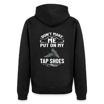 Stepptanz Anfänger Schuhe Musik lernen Tänzer - Unisex Premium Bio Zip Hoodie - Schwarz - Hinten - Nico (187cm)
