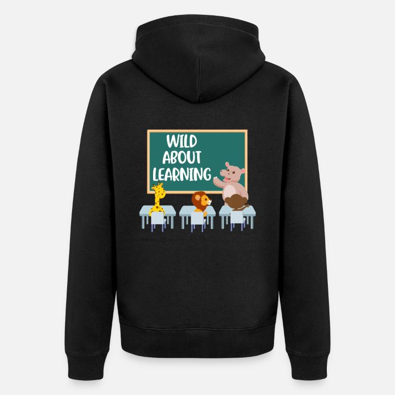 Wild About Learning Lehrer Geschenk - Unisex Premium Bio Zip Hoodie - Schwarz