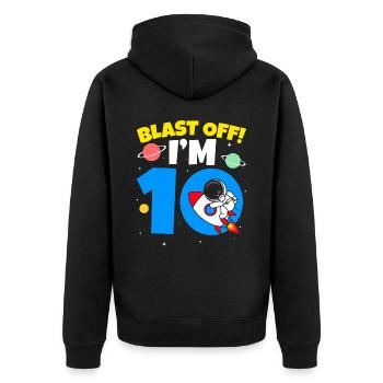 Blast Off I’m 10 Célébration du 10e anniversaire Bday - Veste à capuche bio Premium Unisexe - noir - Dos - Nico (187cm)