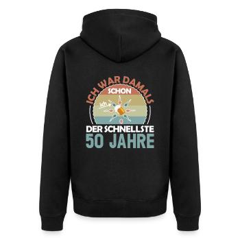 Ich war damals schon der Schnellste 50. Geburtstag - Unisex Premium Bio Zip Hoodie - Schwarz - Hinten - Nico (187cm)